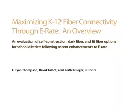 Maximizing K-12 Fiber Connectivity Through E-Rate: An Overview